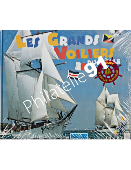 Livre - La Poste - LES GRANDS VOILIERS DU SIECLE