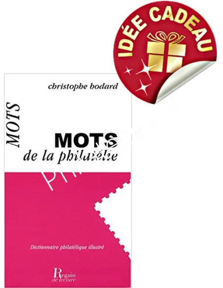 Dictionnaire MOTS de la philatélie, bibliothèque philatélique