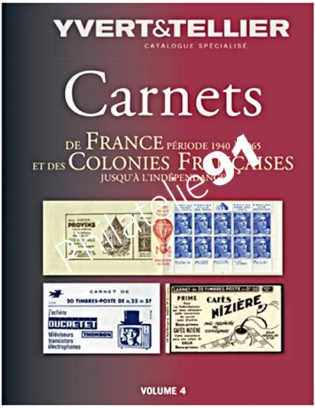 Catalogue des carnets de France Volume 4 - Yvert & Tellier