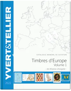 - EUROPE Volume 1 - 2022  - Catalogue des timbres des pays d´Europe de Albanie à Bulgarie - Yvert&Tellier
