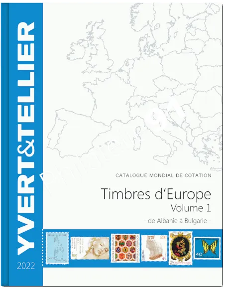 - EUROPE Volume 1 - 2022  - Catalogue des timbres des pays d´Europe de Albanie à Bulgarie - Yvert&Tellier