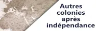 Autres colonies après indép.